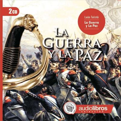 La Guerra y la Paz - Leo N. Tolstoi, Audio, 9789871471355