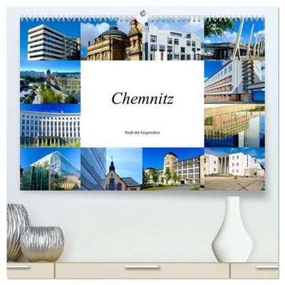 Chemnitz - Stadt der Gegensätze (hochwertiger Premium Wandkalender 2027 DIN A2 quer), Kunstdruck in Hochglanz