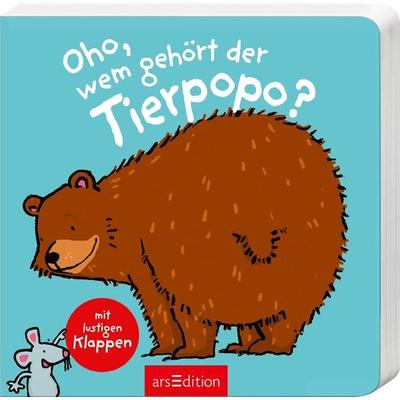 Oho, wem gehört der Tierpopo?, Gebundene Ausgabe von Thorsten Saleina, arsedition, 978-3-8458-0634-1