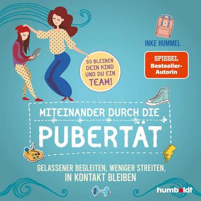 Miteinander durch die Pubertät - Inke Hummel, Audio, 9783842616653