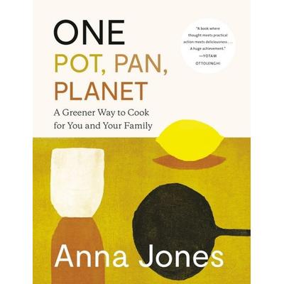 One: Pot, Pan, Planet, Gebundene Ausgabe von Anna Jones, Knopf Doubleday Publishing Group, 978-0-593-32032-7
