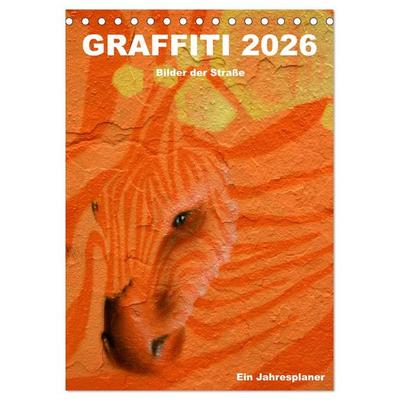 GRAFFITI 2026 / Planer (Tischkalender 2026 DIN A5 hoch), CALVENDO Monatskalender