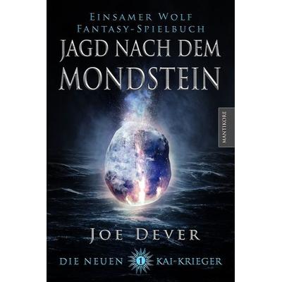 Die Neuen Kai Krieger 1: Jagd nach dem Mondstein, Taschenbuch von Joe Dever,Swen Harder, Mantikore-Verlag, 978-3-945493-09-0
