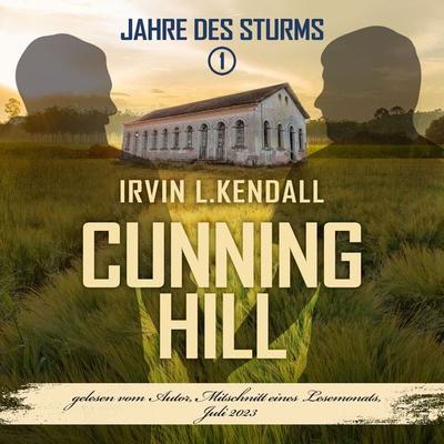 Cunning Hill - Irvin L. Kendall, Audio, 9783989115521