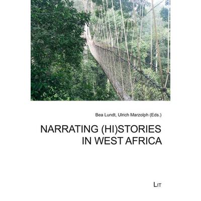 Narrating (Hi)stories in West Africa, Taschenbuch von , Lit Verlag, 978-3-643-90503-1