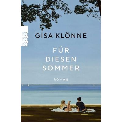 Für diesen Sommer, Taschenbuch von Gisa Klönne, Rowohlt Taschenbuch