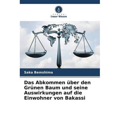 Das Abkommen über den Grünen Baum und seine Auswirkungen auf die Einwohner von Bakassi, Taschenbuch von Saka Bemshima, Verlag Unser Wissen,