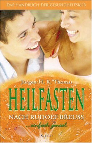 Thomar, Jürgen H. R. - Heilfasten nach Rudolf Breuss. Das Handbuch der Gesundheitskur - Preis vom 10.10.2026 11:48:34 h