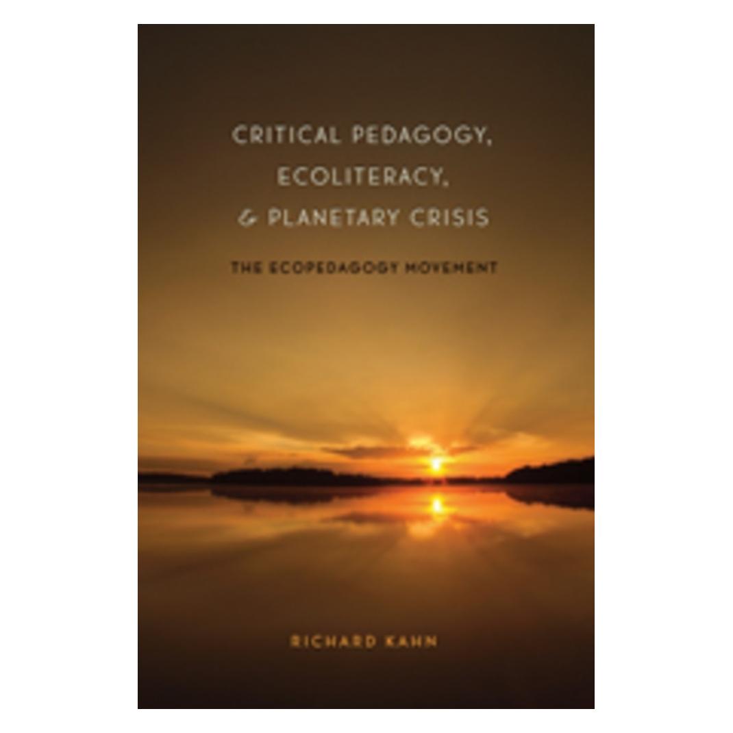 Peter Lang Critical Pedagogy, Ecoliteracy, and Planetary Crisis (Englisch, Softcover, Richard Kahn) (56020933)