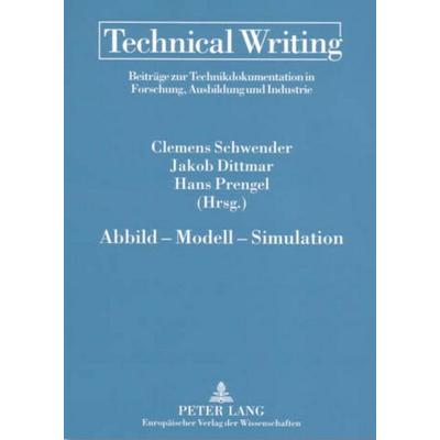 Abbild – Modell – Simulation, Taschenbuch von , Peter Lang GmbH, Internationaler Verlag der Wissenschaften, 978-3-631-53871-5