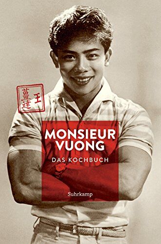Ursula Heinzelmann - Monsieur Vuong: Das Kochbuch (suhrkamp taschenbuch) - Preis vom 13.10.2026 19:28:25 h