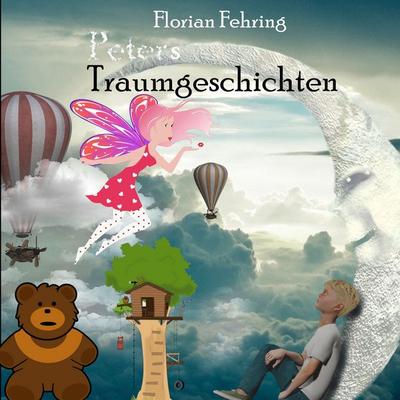 Peters Traumgeschichten - Florian Fehring, Audio, 9783819484421