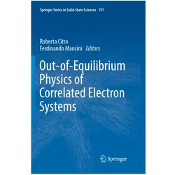 Out-of-Equilibrium Physics of Correlated Electron Systems, Fachbücher von Roberta Citro, Ferdinando Mancini