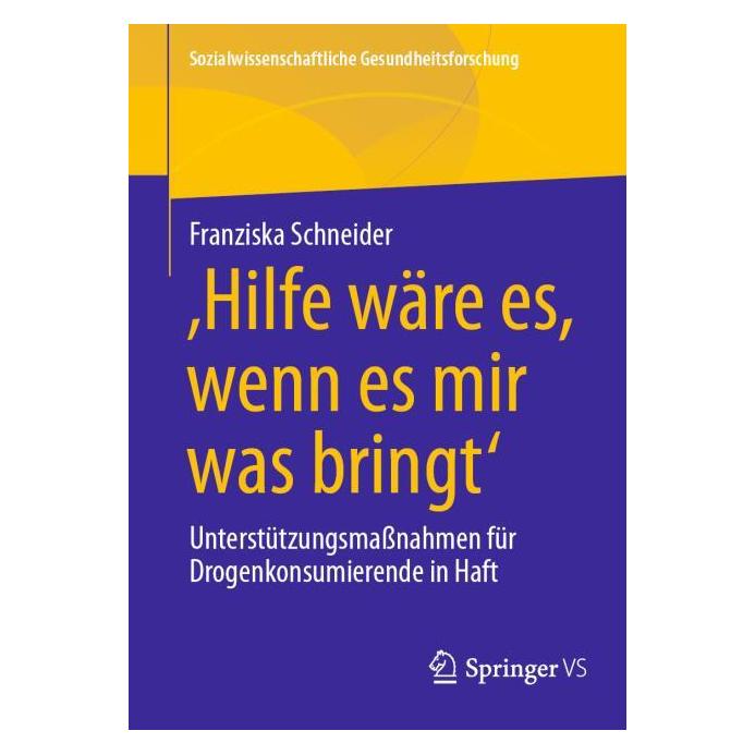 Springer 'Hilfe wäre es, wenn es mir was bringt' (Deutsch, Softcover, Franziska Schneider) (54721690)