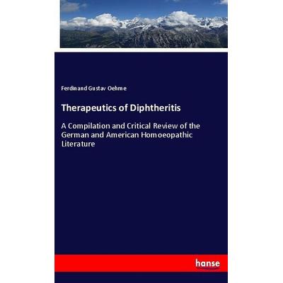 Therapeutics of Diphtheritis, Taschenbuch von Ferdinand Gustav Oehme, Hansebooks, 978-3-337-78205-4