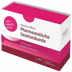 Last Minute Check - Pharmazeutische Gesetzeskunde, Schulbücher von Dennis A. Effertz