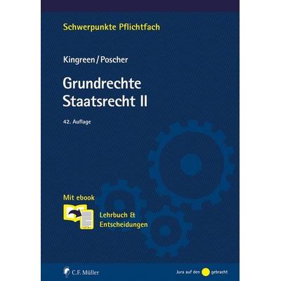 Grundrechte. Staatsrecht II, Taschenbuch von Thorsten Kingreen,Ralf Poscher, C.F. Müller, 978-3-8114-6804-7