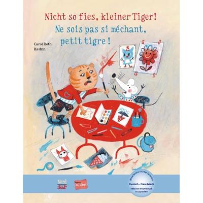 Nicht so fies, kleiner Tiger! (Deutsch-Französisch), Gebundene Ausgabe von Carol Roth, Hueber, 978-3-19-569602-9