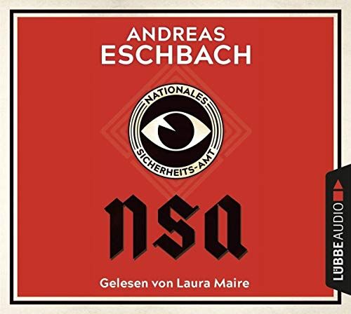 Andreas Eschbach - NSA - Nationales Sicherheits-Amt - Preis vom 09.10.2026 07:28:09 h