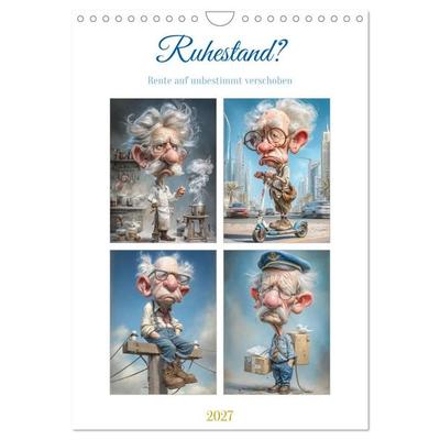 Ruhestand? (Wandkalender 2027 DIN A4 hoch), CALVENDO Monatskalender