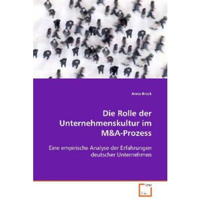 Brack Anna: Die Rolle der Unternehmenskultur im M, Taschenbuch von Anna Brack, VDM, 978-3-639-08196-1