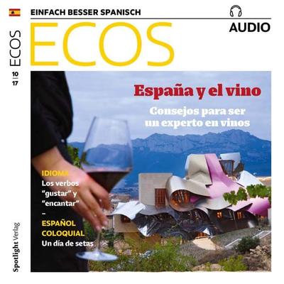 Spanisch lernen Audio - Spanien und der Wein - Covadonga Jiménez, Audio, 4057664210968