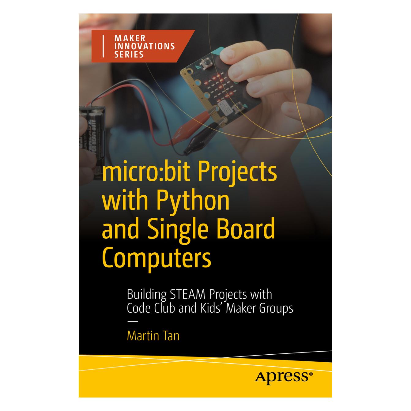 Springer micro:bit Projects with Python and Single Board Computers (Englisch, Softcover, Martin Tan) (56912232)