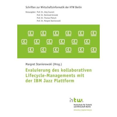 Evaluierung des kollaborativen Lifecycle-Managements mit der IBM Jazz Plattform, Taschenbuch von , Epubli, 978-3-8442-1289-1