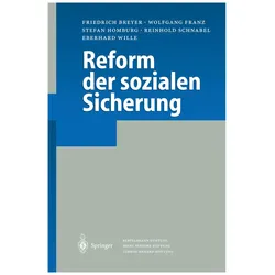 Reform der sozialen Sicherung, Fachbücher von Eberhard Wille, Friedrich Breyer, Wolfgang Franz, Stefan Homburg, Reinhold Schnabel