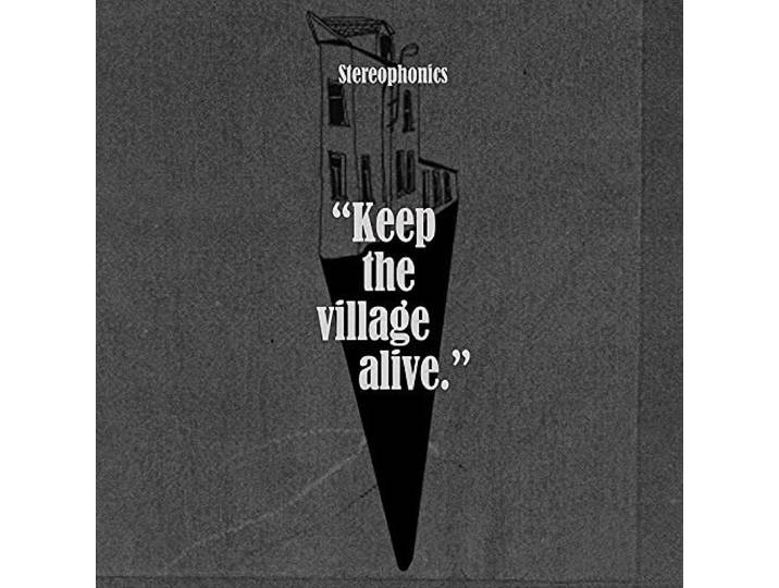 Stereophonics - Keep The Village Alive