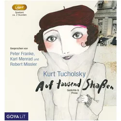 Auf Tausend Strassen: Gedichte & Prosa, Belletristik von Kurt Tucholsky, Various Artists