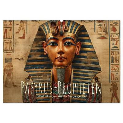 Papyrus-Propheten - KI-Enthüllungen aus der Vergangenheit (Wandkalender 2027 DIN A2 quer), CALVENDO Monatskalender