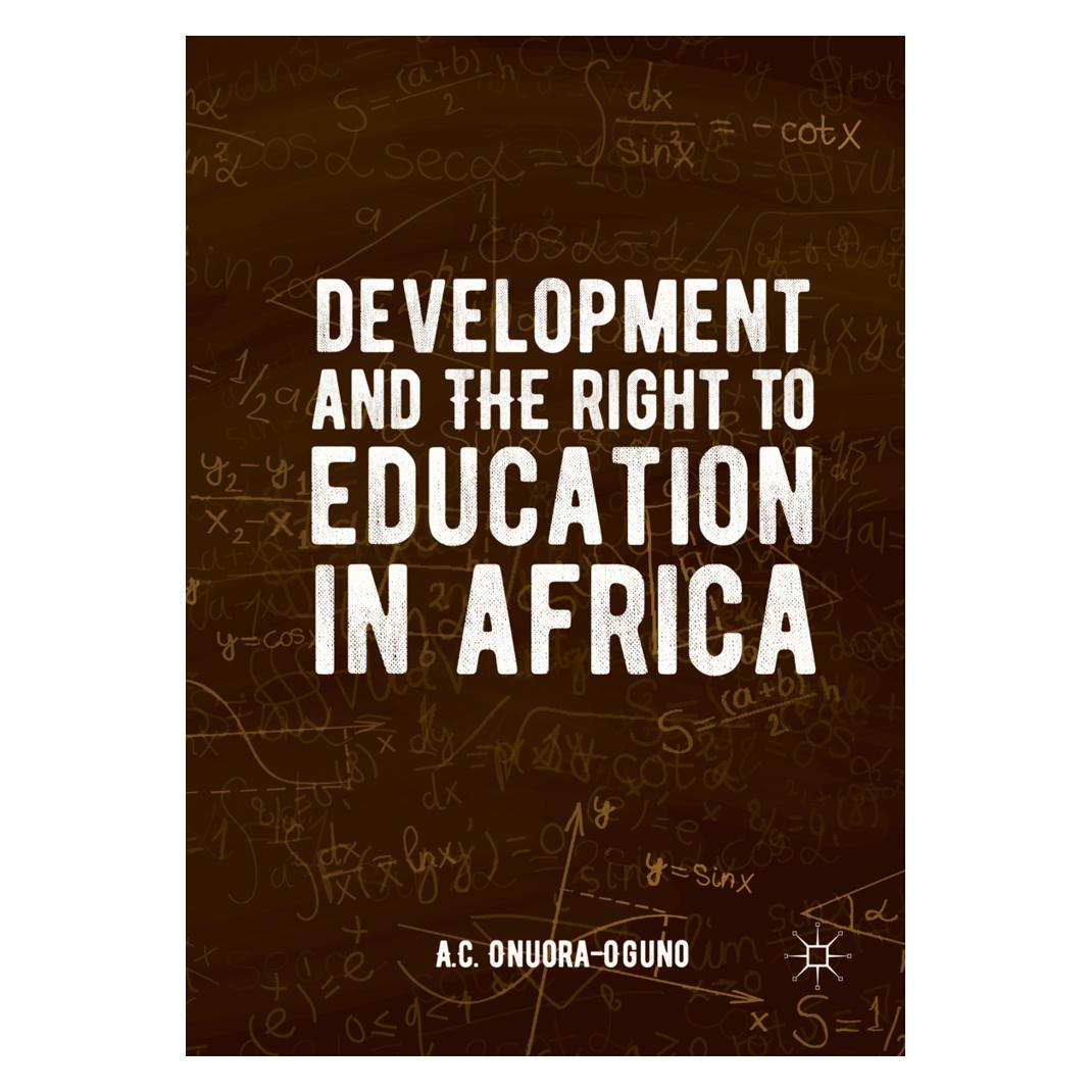 Springer Development and the Right to Education in Africa (Englisch, Softcover, A.C. Onuora-Oguno) (56074001)