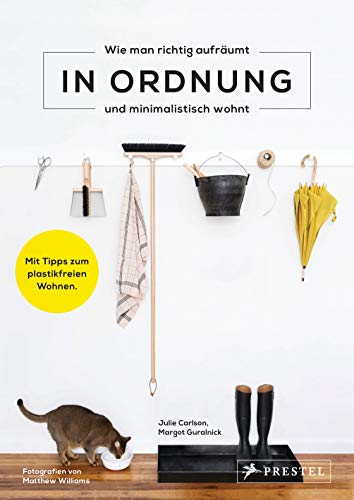 Julie Carlson - In Ordnung: Wie man richtig aufräumt - Mit Tipps zum plastikfreien Wohnen - Preis vom 09.10.2026 07:28:09 h