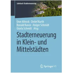 Stadterneuerung in Klein- und Mittelstädten, Fachbücher von Uwe Altrock, Detlef Kurth, Ronald Kunze