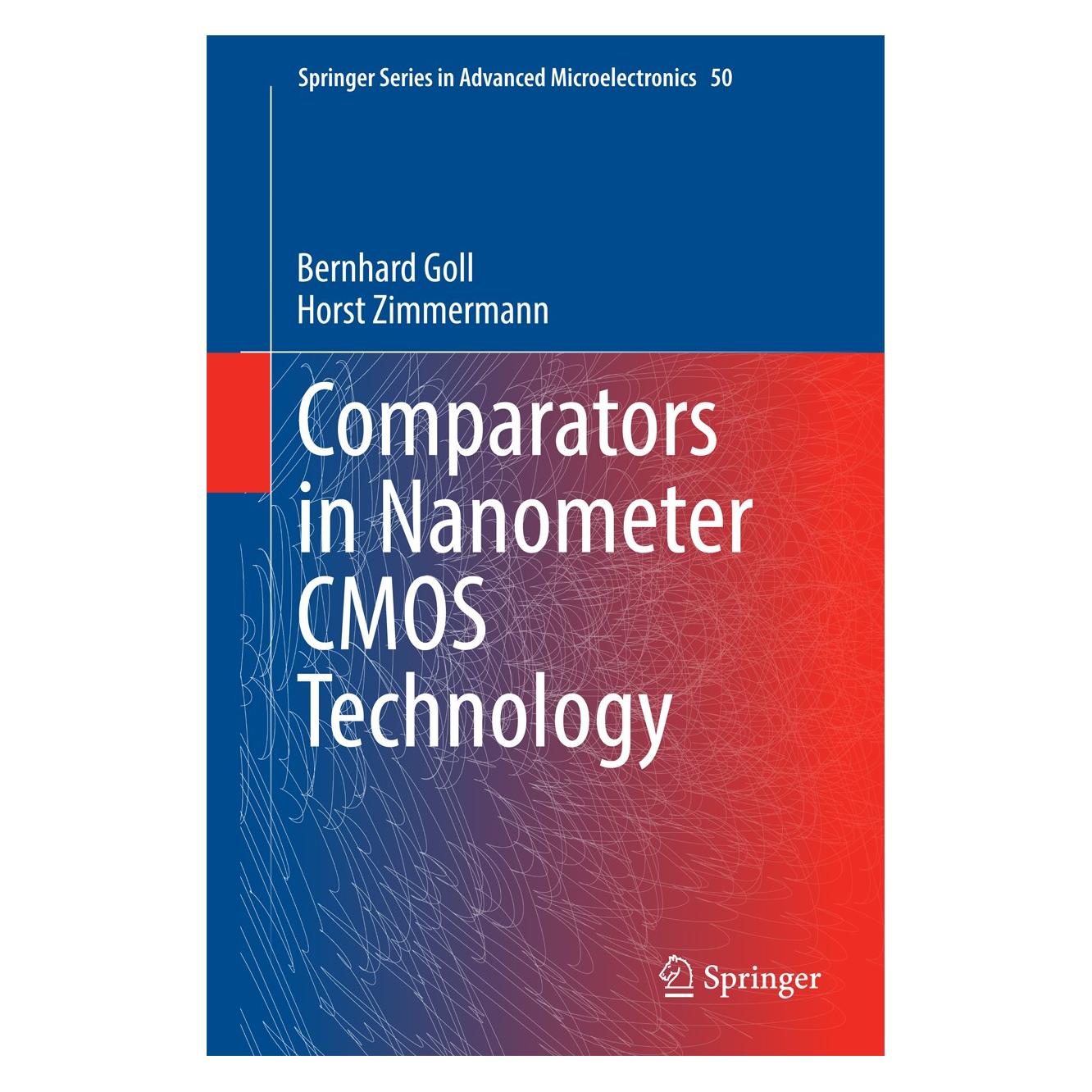 Springer Comparators in Nanometer CMOS Technology (Englisch, Hardcover, Bernhard Goll, Horst Zimmermann) (9783662444818)