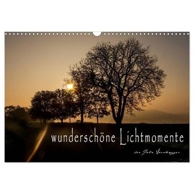 wunderschöne Lichtmomente (Wandkalender 2027 DIN A3 quer), CALVENDO Monatskalender