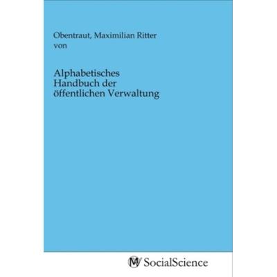Alphabetisches Handbuch der öffentlichen Verwaltung, Taschenbuch von , MV-SocialScience, 978-3-96882-236-5