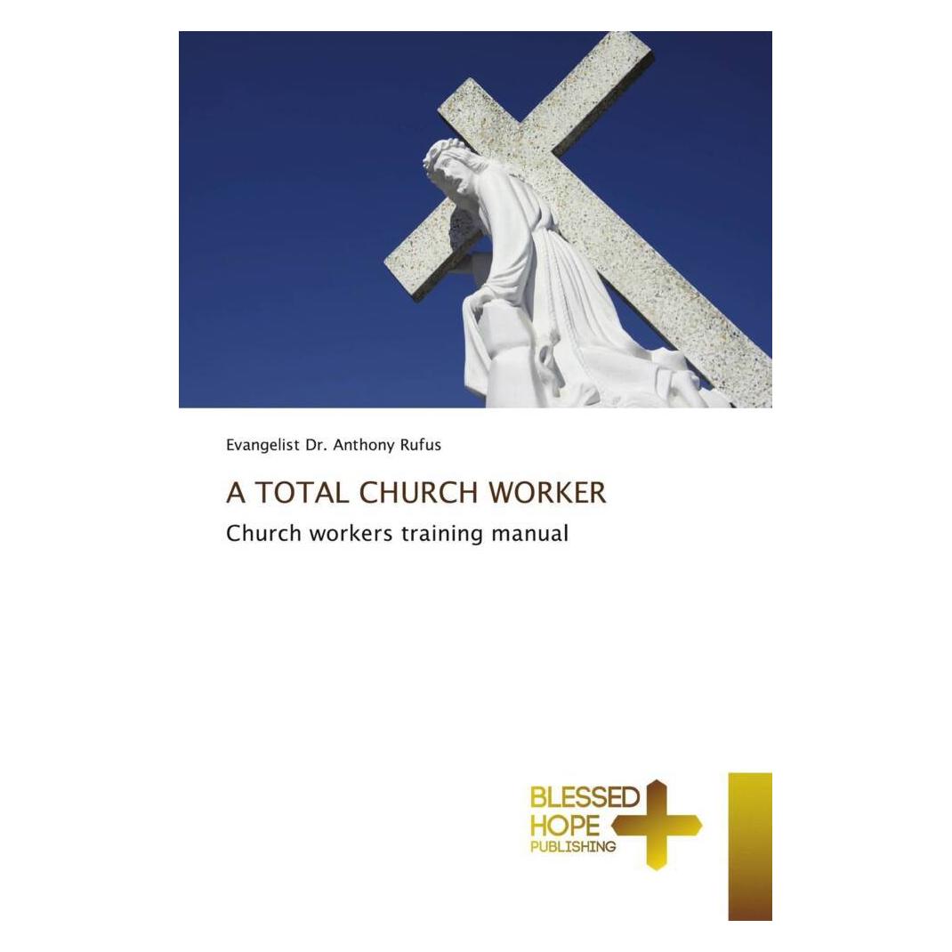 Various Publishers A Total Church Worker (Evangelist Dr. Anthony Rufus) (56913845)