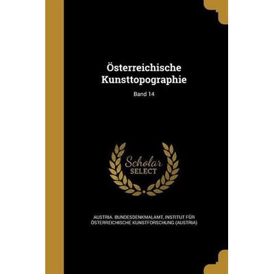 Österreichische Kunsttopographie; Band 14, Taschenbuch von , Creative Media Partners, LLC, 978-1-372-52493-6