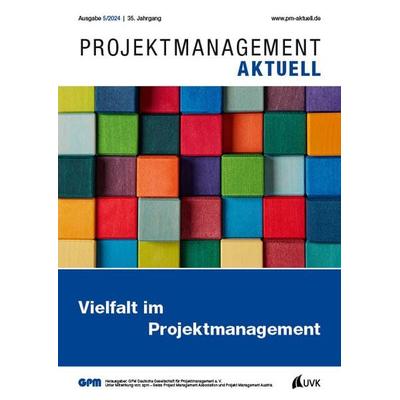 PROJEKTMANAGEMENT AKTUELL 5 (2024), Taschenbuch von , Uvk, 978-3-381-11571-6