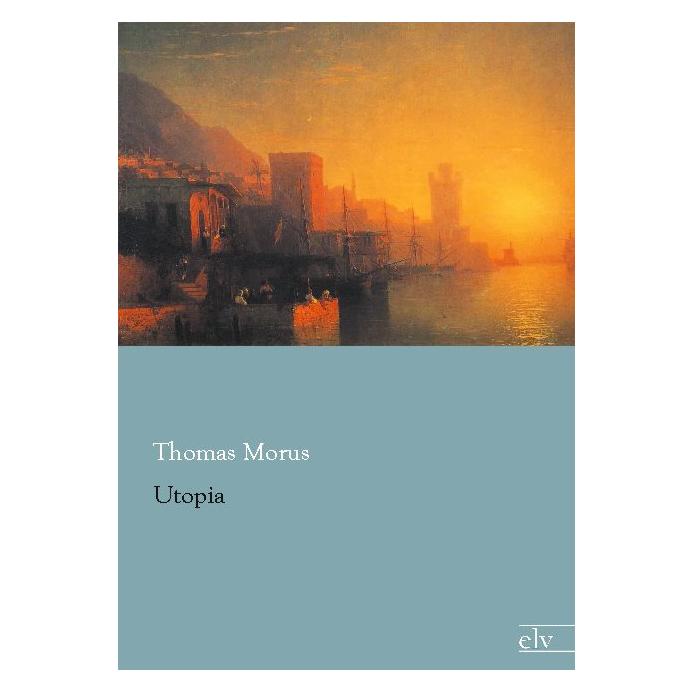 Europäischer Literaturverlag Utopia (Deutsch, Softcover, Thomas Morus) (55587795)