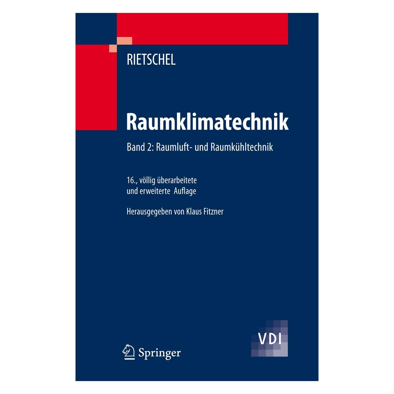 Springer Raumklimatechnik. Bd. 2: Raumluft- und Raumkühltechnik (Deutsch, Hardcover, Hermann Rietschel) (9783540570110)