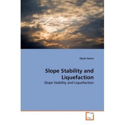 Samui, P: Slope Stability and Liquefaction, Taschenbuch von Pijush Samui, VDM, 978-3-639-28071-5