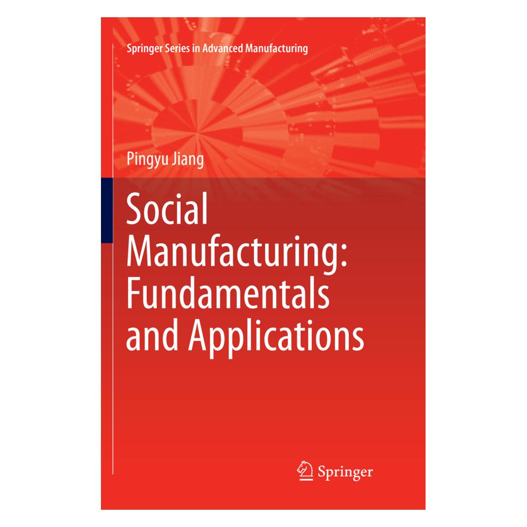 Springer Social Manufacturing: Fundamentals and Applications (Englisch, Softcover, Pingyu Jiang) (56077964)