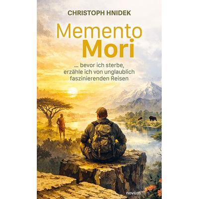 Memento Mori, Gebundene Ausgabe von Christoph Hnidek, Novum Verlag, 978-3-7116-1392-9