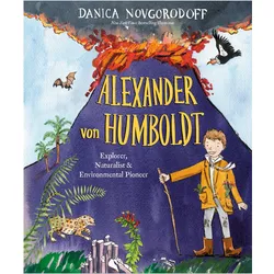 Alexander Von Humboldt, Kinderbücher von Danica Novgorodoff