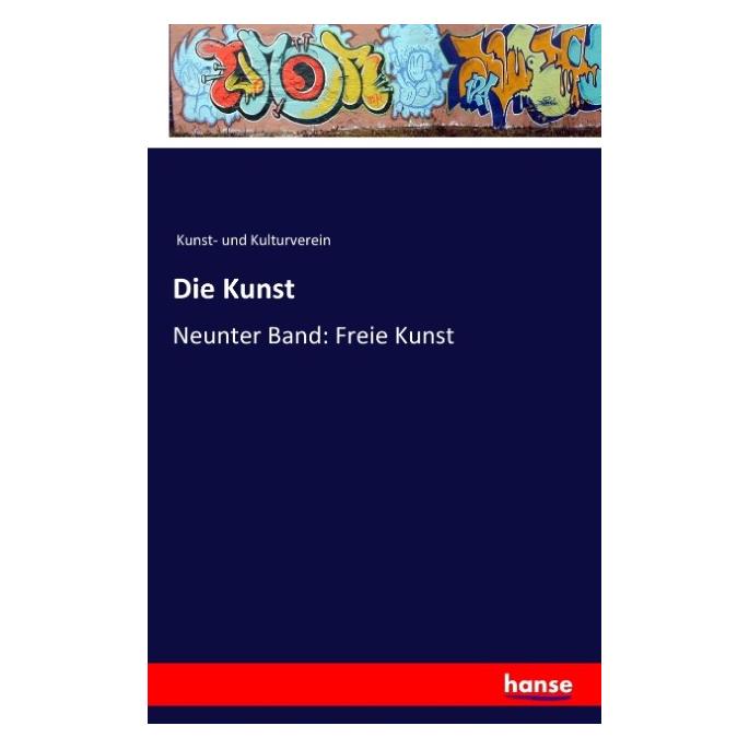 Hansebooks Die Kunst (Deutsch, Softcover, Kunst- und Kulturverein) (55805119)
