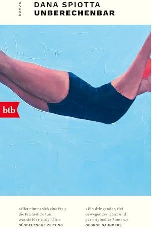 Dana Spiotta - Unberechenbar: Roman - Preis vom 30.09.2026 22:30:23 h