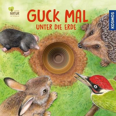 Guck mal unter die Erde, Gebundene Ausgabe von Lisa Apfelbacher,Regina Schwarz, Kosmos, 978-3-440-16380-1